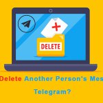 Delete Another Person's Messages in Telegram