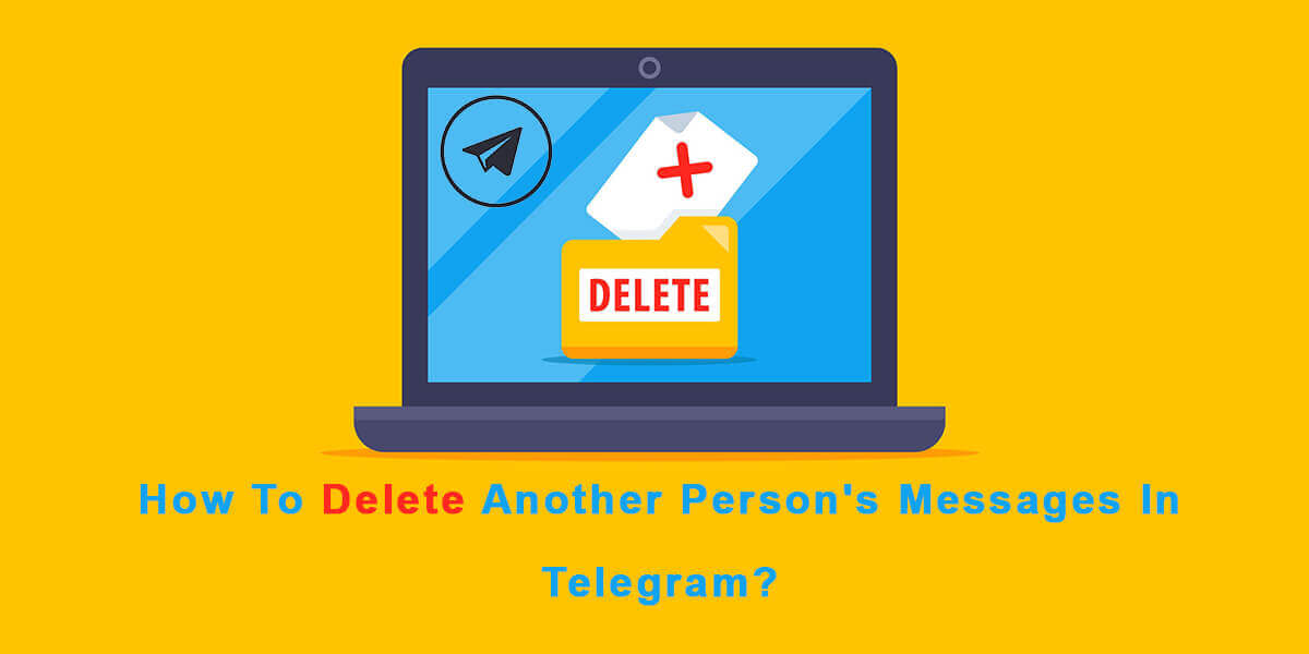 Delete Another Person's Messages in Telegram