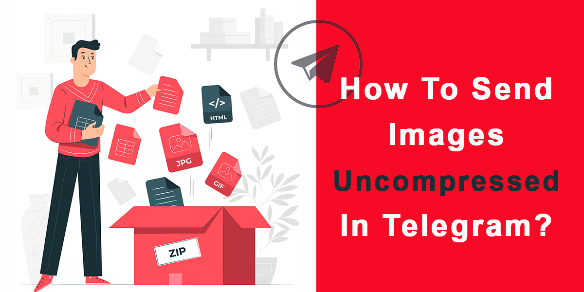 Send Images Uncompressed In Telegram