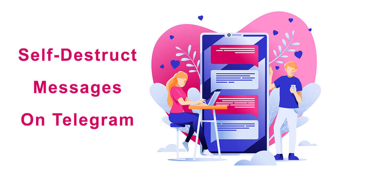 Self-Destruct Messages In Telegram